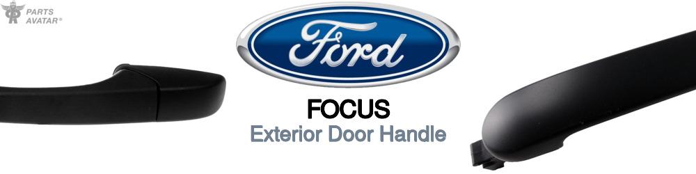 Discover Ford Focus Exterior Door Handle For Your Vehicle