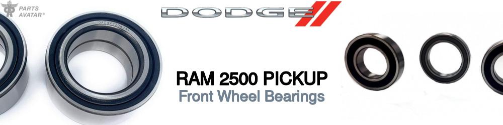 Discover Dodge Ram 2500 pickup Front Wheel Bearings For Your Vehicle