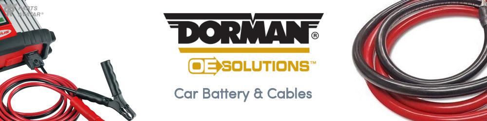 Discover Dorman (OE Sollutions) Car Battery & Cables For Your Vehicle