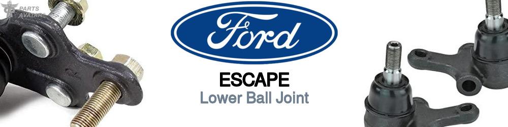 Discover Ford Escape Lower Ball Joints For Your Vehicle