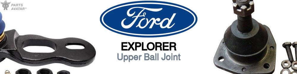 Discover Ford Explorer Upper Ball Joints For Your Vehicle
