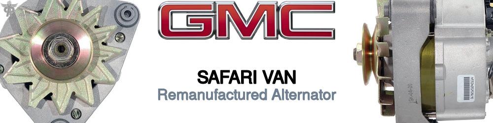 Discover Gmc Safari van Remanufactured Alternator For Your Vehicle