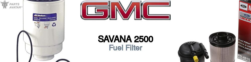 Discover Gmc Savana 2500 Fuel Filters For Your Vehicle