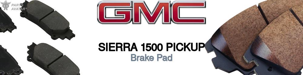 Discover Gmc Sierra 1500 pickup Brake Pads For Your Vehicle