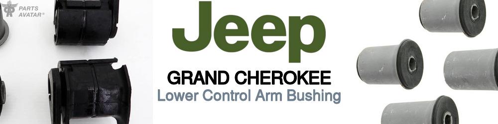 Discover Jeep truck Grand cherokee Control Arm Bushings For Your Vehicle
