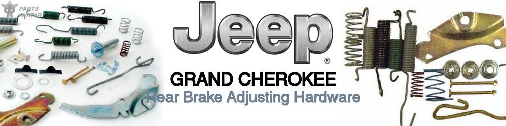 Discover Jeep truck Grand cherokee Brake Adjustment For Your Vehicle