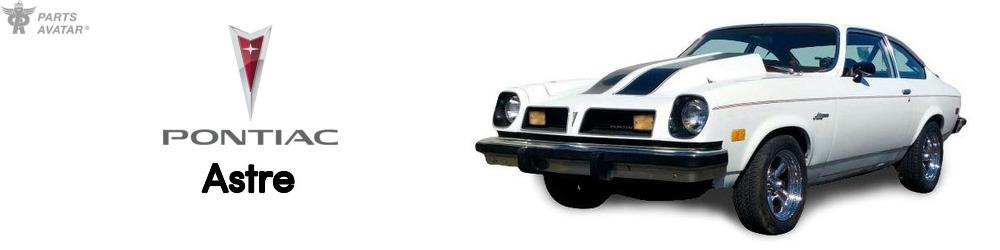 Discover Pontiac Astre Parts For Your Vehicle