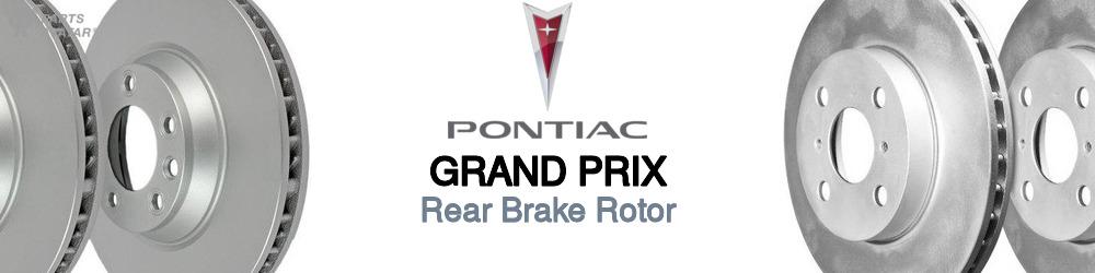 Discover Pontiac Grand prix Rear Brake Rotors For Your Vehicle