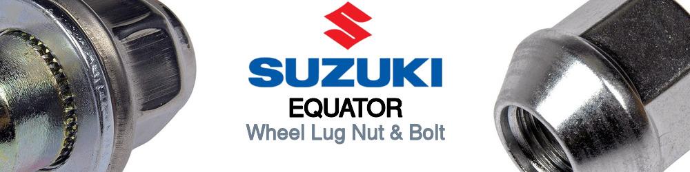 Discover Suzuki Equator Wheel Lug Nut & Bolt For Your Vehicle