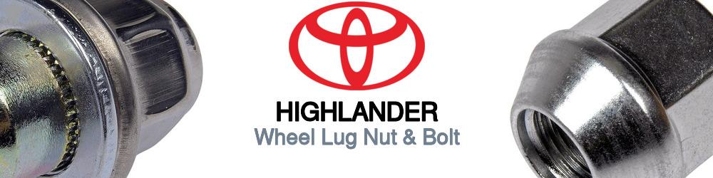 Discover Toyota Highlander Wheel Lug Nut & Bolt For Your Vehicle