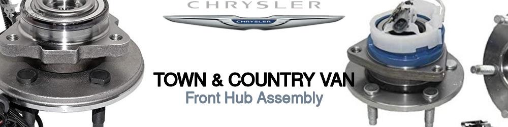 Discover Chrysler Town & country van Front Hub Assemblies For Your Vehicle