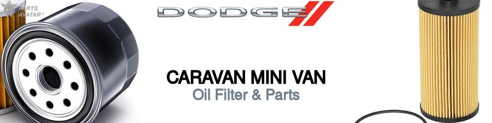 Discover Dodge Caravan mini van Engine Oil Filters For Your Vehicle