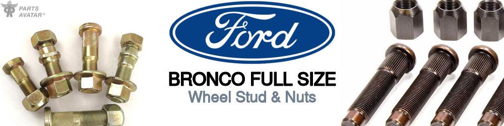 Discover Ford Bronco full size Wheel Studs For Your Vehicle