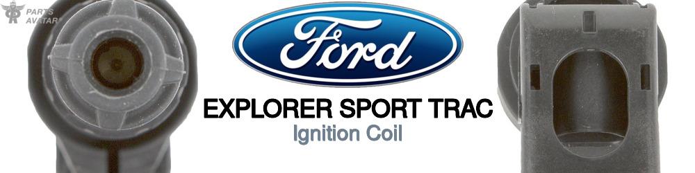 Discover Ford Explorer sport trac Ignition Coils For Your Vehicle