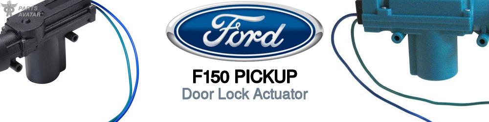 Discover Ford F150 pickup Door Lock Actuator For Your Vehicle