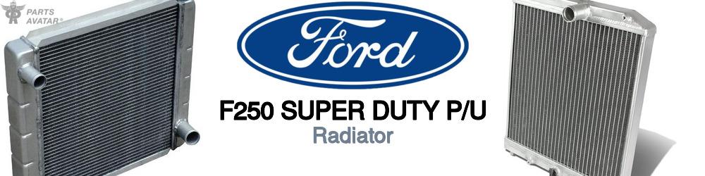 Discover Ford F250 super duty p/u Radiators For Your Vehicle