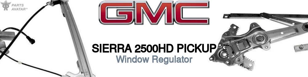 Discover Gmc Sierra 2500hd pickup Window Regulator For Your Vehicle