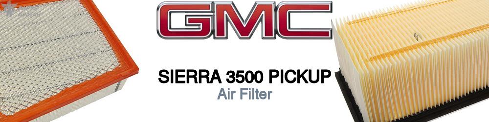 Discover Gmc Sierra 3500 pickup Engine Air Filters For Your Vehicle