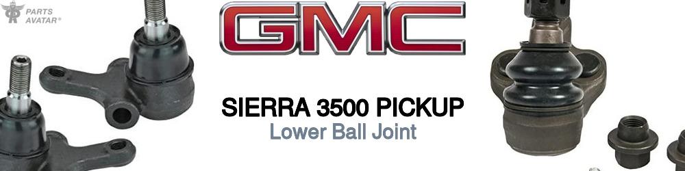 Discover Gmc Sierra 3500 pickup Lower Ball Joints For Your Vehicle