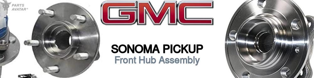 Discover Gmc Sonoma pickup Front Hub Assemblies For Your Vehicle