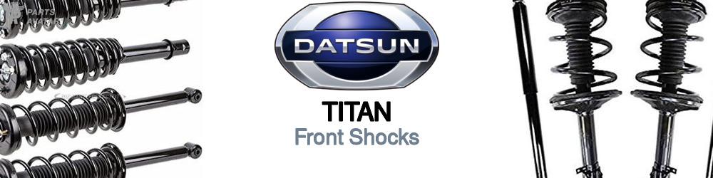 Discover Nissan datsun Titan Front Shocks For Your Vehicle