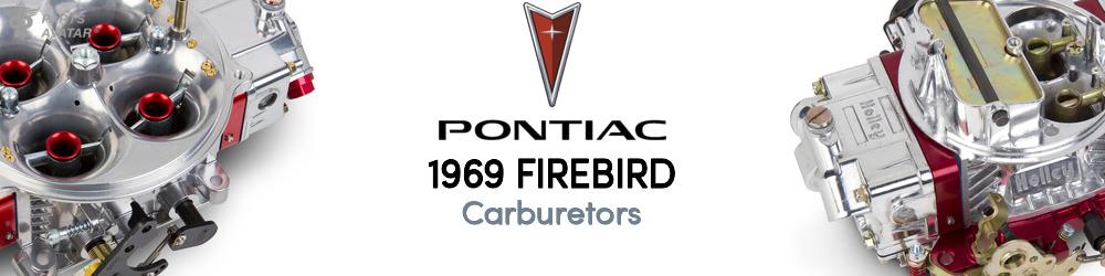 Discover 1969 Pontiac Firebird Carburetors For Your Vehicle