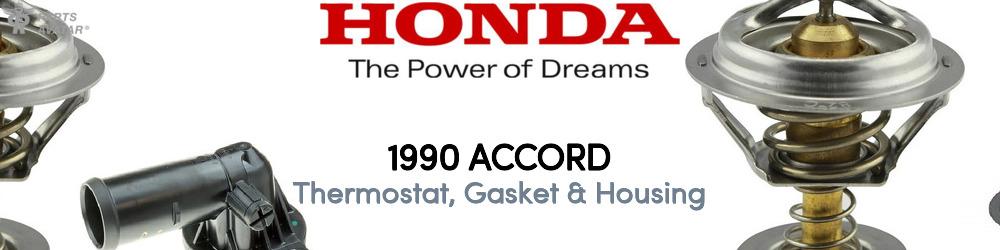 Discover 1990 Honda Accord Thermostat, Gasket & Housing For Your Vehicle