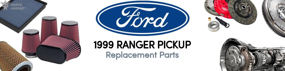 1999 Ford Ranger Replacement Parts 