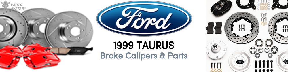 Discover 1999 Ford Taurus Brake Calipers & Parts For Your Vehicle