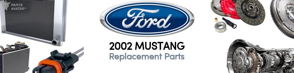 2002 Ford Mustang Replacement Parts | PartsAvatar