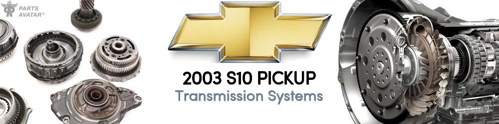 2003 Chevrolet S10 Pickup Transmission Systems - PartsAvatar