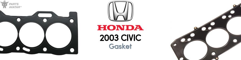 Discover 2003 Honda Civic Gasket For Your Vehicle