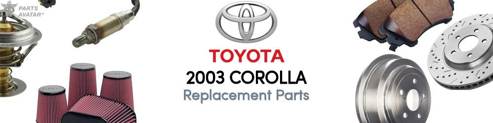 2003 Toyota Corolla Replacement Parts | PartsAvatar