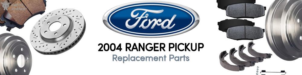 2004 Ford Ranger Replacement Parts | PartsAvatar