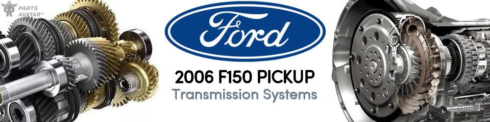 2006 Ford F150 Transmission Systems - PartsAvatar