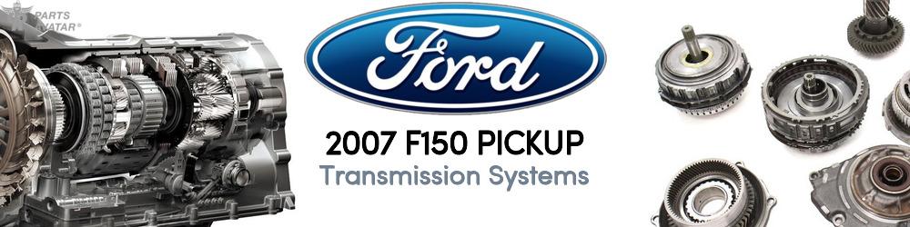 2007 Ford F150 Transmission Systems - PartsAvatar