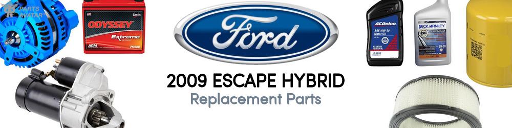 2009 Ford Escape Hybrid Replacement Parts | PartsAvatar