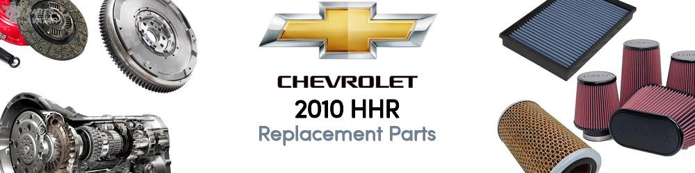 2010 Chevrolet HHR Replacement Parts | PartsAvatar