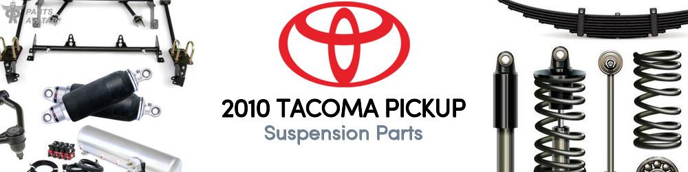 2010 Toyota Tacoma Suspension Parts - PartsAvatar