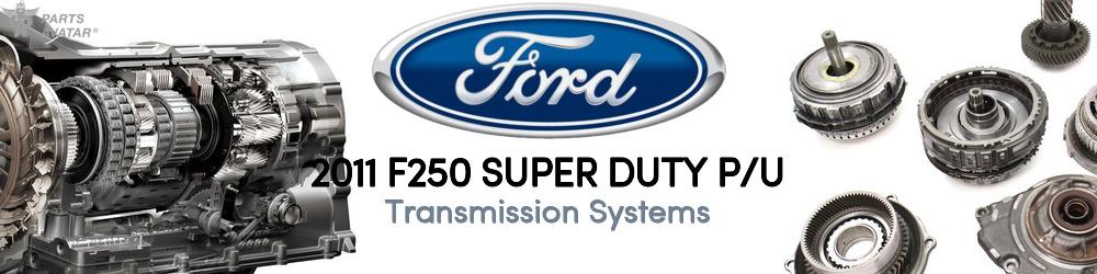 2011 Ford F250 Transmission Systems - PartsAvatar