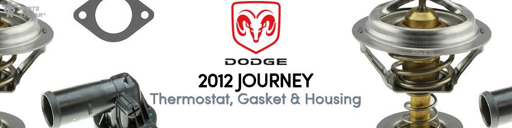 Discover 2012 Dodge Journey Thermostat, Gasket & Housing For Your Vehicle