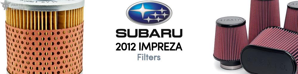 Discover 2012 Subaru Impreza Filters For Your Vehicle