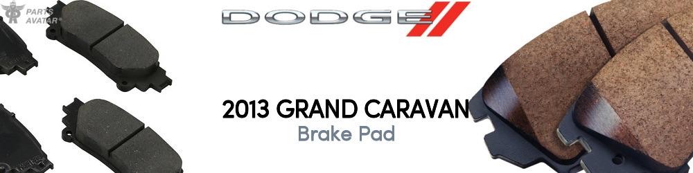 Discover 2013 Dodge Grand Caravan Brake Pad For Your Vehicle