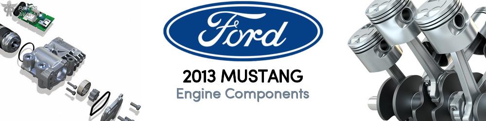 Discover 2013 Ford Mustang Engine Components For Your Vehicle