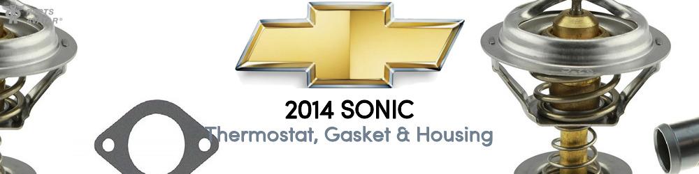 Discover 2014 Chevrolet Sonic Thermostat, Gasket & Housing For Your Vehicle