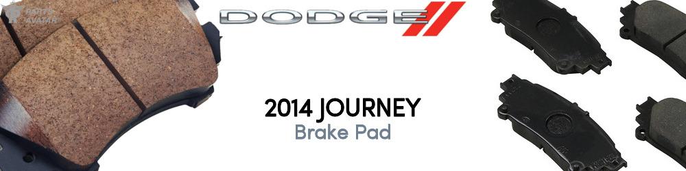 Discover 2014 Dodge Journey Brake Pad For Your Vehicle