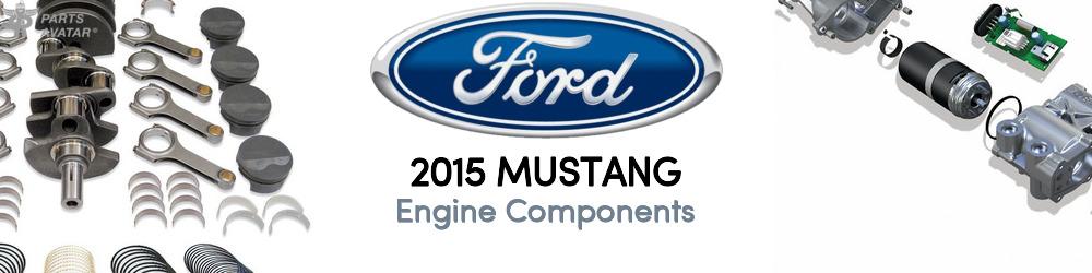 Discover 2015 Ford Mustang Engine Components For Your Vehicle