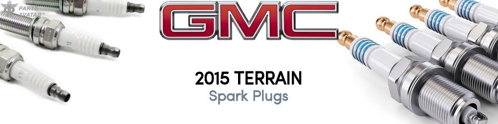 Discover 2015 GMC Terrain Spark Plugs For Your Vehicle