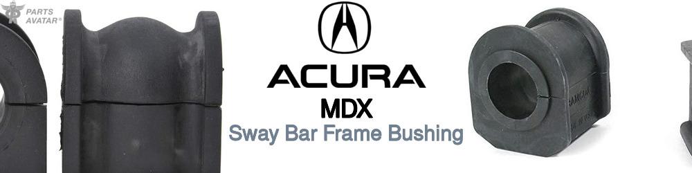 Discover Acura Mdx Sway Bar Frame Bushings For Your Vehicle