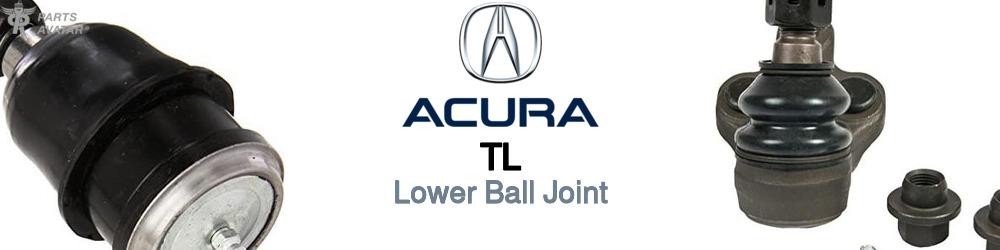 Discover Acura Tl Lower Ball Joints For Your Vehicle